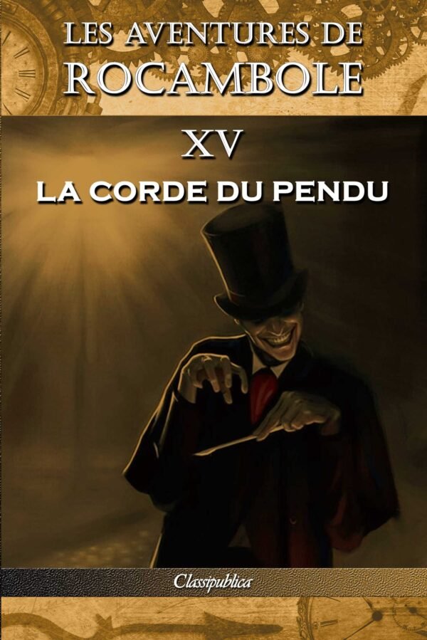 Les aventures de Rocambole XV La corde du pendu